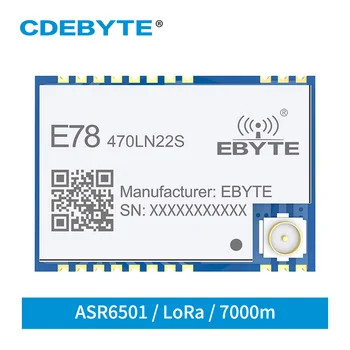 ASR6501 LoRaWAN מודול 470MHZ 22dBm SoC RF Transceiver מודול ארוך טווח 7km CDEBYTE E78-470LN22S RF משדר מקלט