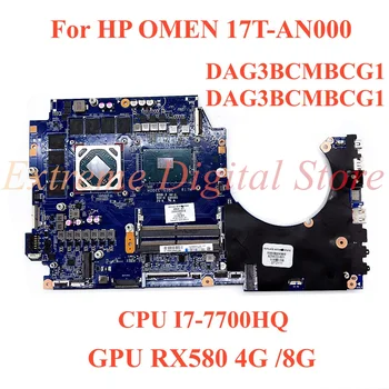 עבור HP סימן 17T-AN000 מחשב נייד לוח אם DAG3BCMBCG1 DAG3BCMBCG1 עם מעבד I7-7700HQ GPU RX580 4G/8G 100% נבדקו באופן מלא עבודה